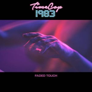 Timecop1983 – Faded Touch