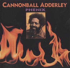 Phenix by Cannonball Adderley