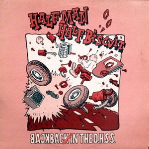 Half Man Half Biscuit – Back Again In The D.H.S.S.