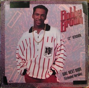 Bobby Brown – Girl Next Door (Extended Version) (12" Version)