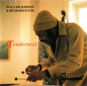 Walt Dickerson & Richard Davis – Tenderness
