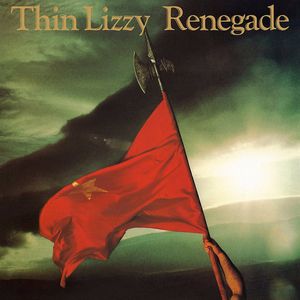 Renegade by Thin Lizzy