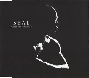 Seal – Prayer For The Dying