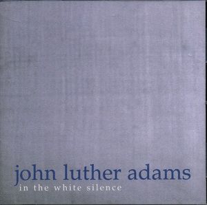 In The White Silence by John Luther Adams