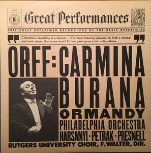 Carl Orff : Eugene Ormandy, The Philadelphia Orchestra, Janice Harsanyi, Rudolf Petrak, Harve Presnell, The Rutgers University Choir, F. Austin Walter – Carmina Burana