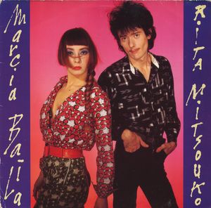 Marcia Baïla by Les Rita Mitsouko