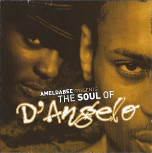 The Soul Of D'Angelo by Ameldabee Presents  D'Angelo