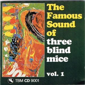 Various – The Famous Sound Of Three Blind Mice Vol. 1