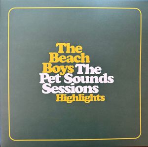 The Beach Boys – The Pet Sounds Sessions Highlights
