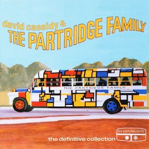 The Definitive Collection by David Cassidy &  The Partridge Family