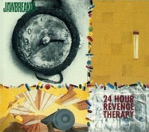Jawbreaker – 24 Hour Revenge Therapy