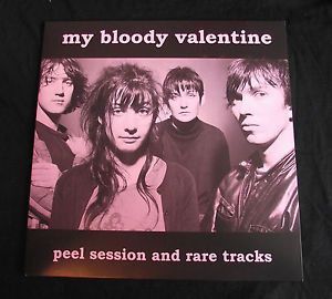 Peel Session And Rare Tracks by My Bloody Valentine