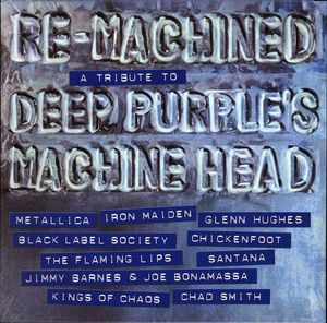 Re-Machined A Tribute To Deep Purple's Machine Head cover