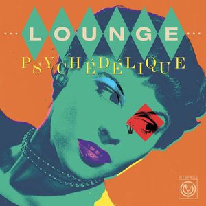 Lounge Psychedelique by Various