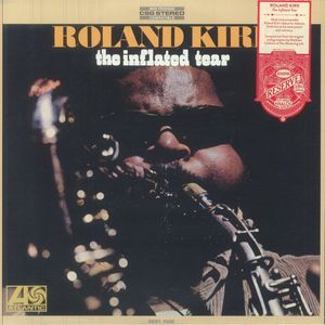 Roland Kirk – The Inflated Tear