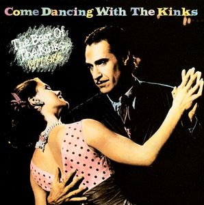 The Kinks – Come Dancing With The Kinks / The Best Of The Kinks 1977-1986
