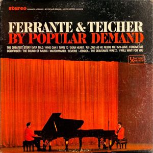 Ferrante & Teicher – By Popular Demand