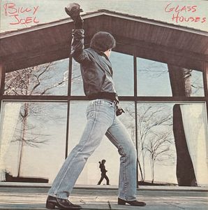 Glass Houses by Billy Joel