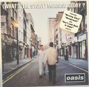 Oasis – (What's The Story) Morning Glory?