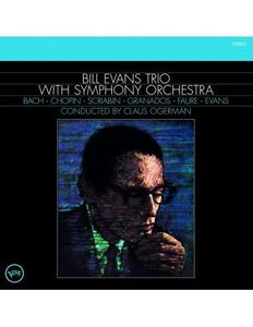Bill Evans Trio With Symphony Orchestra – Bill Evans Trio with Symphony Orchestra 