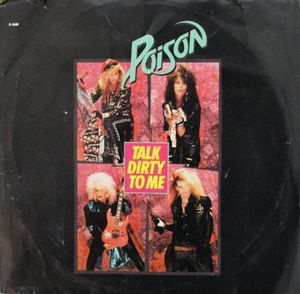 Poison – Talk Dirty To Me