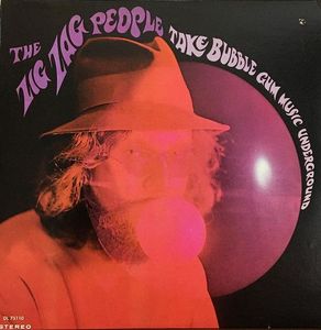 The Zig Zag People – Take Bubble Gum Music Underground
