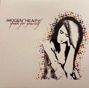 Speak For Yourself by Imogen Heap