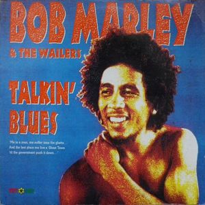 Bob Marley & The Wailers – Talkin' Blues
