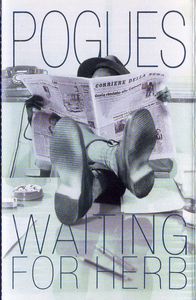 The Pogues – Waiting For Herb