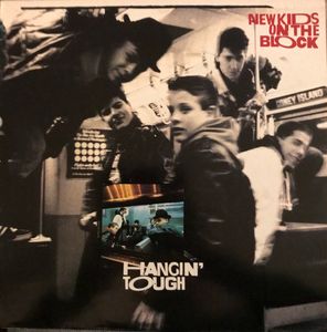 Hangin’ Tough by New Kids On The Block