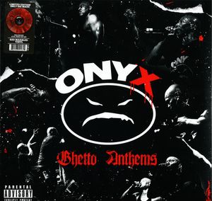Ghetto Anthems by Onyx