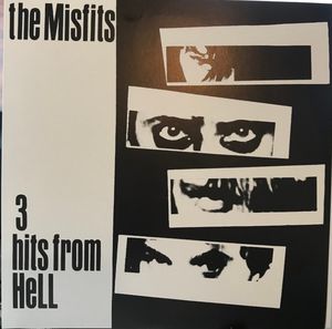 Misfits – 3 Hits From Hell