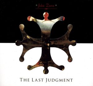John Zorn – The Last Judgment