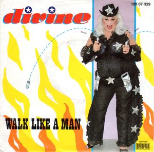 Walk Like A Man by Divine