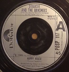 Siouxsie & The Banshees – Happy House