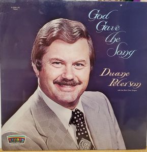 Duane Peterson – God Gave The Song