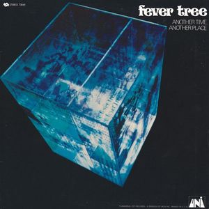 Fever Tree – Another Time, Another Place