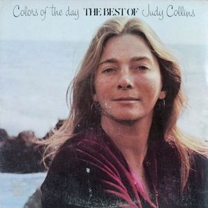Judy Collins – Colors Of The Day (The Best Of Judy Collins)