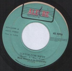 Mon Rivera Y Su Orquesta – Lluvia Con Nieve / Pachanga Con Guaguanco