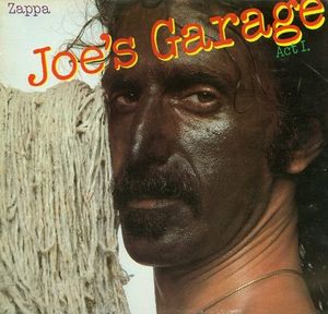 Frank Zappa – Joe's Garage Act I