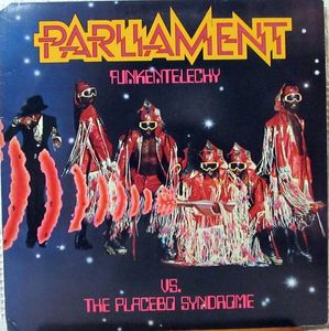 Parliament – Funkentelechy Vs. The Placebo Syndrome