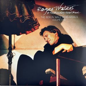 Roger Waters – The Berlin Wall Rehearsals Volume One