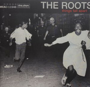 Things Fall Apart by The Roots