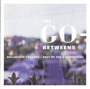 Bellavista Terrace: Best Of The Go-Betweens cover