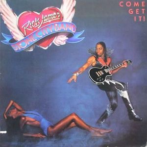 Rick James – Come Get It!