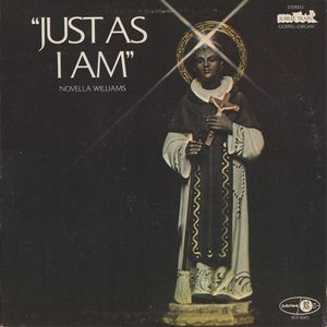 Novella Williams – Just As I Am