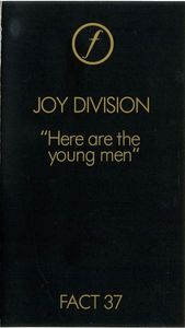 Joy Division – Here Are The Young Men