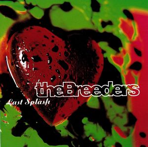 The Breeders – Last Splash