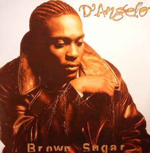 Brown Sugar by D'Angelo