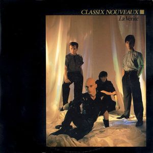 Classix Nouveaux – La Verité